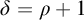 delta equals rho plus 1