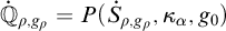̇ double struck upper Q Subscript rho comma g Sub Subscript rho Subscript Baseline equals upper P left parenthesis ̇ upper S Subscript rho comma g Sub Subscript rho Subscript Baseline comma kappa Subscript alpha Baseline comma g 0 right parenthesis