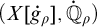 left parenthesis upper X ̇ g Subscript rho Baseline comma ̇ double struck upper Q Subscript rho Baseline right parenthesis