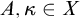 upper A comma kappa element of upper X