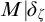 upper M vertical bar delta Subscript zeta Baseline