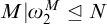 upper M vertical bar omega 2 Superscript upper M Baseline normal subgroup of or equal to upper N
