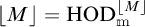Open bracket M close bracket equals H O D sub m superscript M.