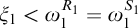 xi 1 less than omega 1 Superscript upper R 1 Baseline equals omega 1 Superscript upper S 1