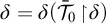 delta equals delta left parenthesis ModifyingAbove bar With bar script upper T Baseline 0 backslash factorial up harpoon with barb right backslash exclamation mark delta right parenthesis