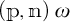 open parenthesis p comma n close parenthesis omega
