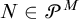 upper N element of upper P Superscript upper M