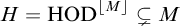 upper H equals upper H upper O upper D Superscript backslash l comma f comma l comma o comma o r upper M comma r comma f comma l comma o backslash o r Baseline subset of or not equals upper M