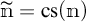 m tilde equals c s open parenthesis m close parenthesis