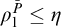 rho 1 Superscript upper P overbar Baseline less than or equals eta