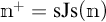 n to the plus power equals s J s open parenthesis n close parenthesis.
