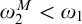 omega 2 Superscript upper M Baseline less than omega 1