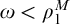 omega less than rho 1 Superscript upper M