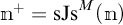 m to the plus equals s J s to the M power open parenthesis m close parenthesis
