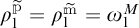 rho sub 1 super p equals rho sub 1 super m equals omega sub 1 to the M power