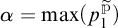 alpha equals max open parenthesis p sub one to the p power close parenthesis