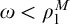 omega less than rho 1 Superscript upper M