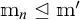 m sub n is triangle left or equal to m prime