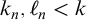 k Subscript n Baseline comma script l Subscript n Baseline less than k