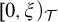 left bracket 0 comma xi right parenthesis Subscript script upper T