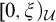 left bracket 0 comma xi right parenthesis Subscript script upper U