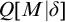 upper Q upper M vertical bar delta