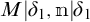 M vertical bar delta sub 1 comma n vertical bar delta sub 1