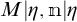 M vertical bar eta comma n vertical bar eta
