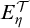 upper E Subscript eta Superscript script upper T