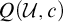 upper Q left parenthesis script upper U comma c right parenthesis