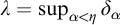 lamda equals sup Underscript alpha less than eta Endscripts delta Subscript alpha