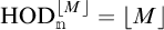 H O D sub n to the M power equals the floor of M.