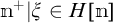 m plus, vertical bar, xi, is an element of, H open bracket m close bracket
