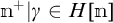 m to the plus power vertical bar gamma is an element of H open bracket m close bracket.