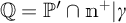 Q equals P-prime intersect n to the plus power such that gamma.