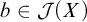 b element of script upper J left parenthesis upper X right parenthesis