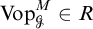 upper V o p Subscript script upper G Superscript upper M Baseline element of upper R