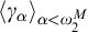 less than gamma Subscript alpha Baseline greater than Subscript alpha less than omega 2 Sub Superscript upper M