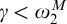 gamma less than omega 2 Superscript upper M