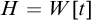 upper H equals upper W t