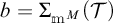 b equals summation of sub m M open parenthesis script T close parenthesis