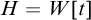 upper H equals upper W t