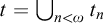 t equals backslash leftcup Underscript n less than omega Endscripts t Subscript n