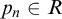 p Subscript n Baseline element of upper R
