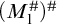 left parenthesis upper M 1 Superscript number sign Baseline right parenthesis Superscript number sign
