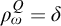 rho Subscript omega Superscript upper Q Baseline equals delta