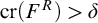 c r left parenthesis upper F Superscript upper R Baseline right parenthesis greater than delta