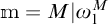 m equals M absolute value of omega sub 1 to the M power.