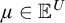 mu element of upper E Superscript upper U