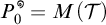 P sub zero super degree symbol equals M open parenthesis script T close parenthesis